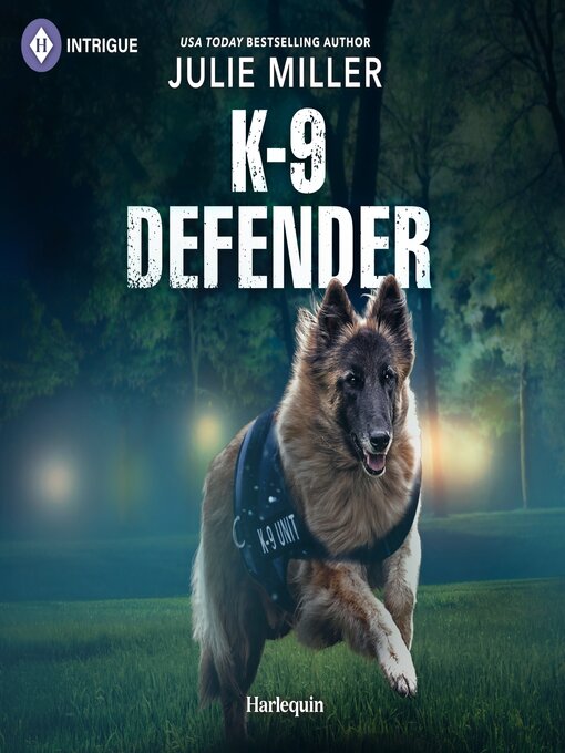 Title details for K-9 Defender by Julie Miller - Wait list